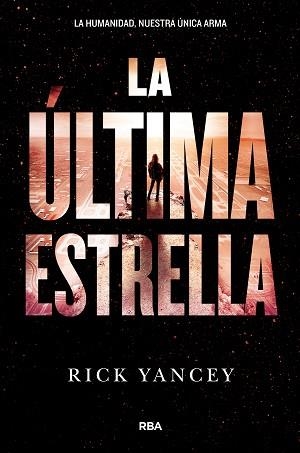 QUINTA OLA 3, LA. LA ÚLTIMA ESTRELLA | 9788427210004 | YANCEY , RICK | Llibreria Aqualata | Comprar libros en catalán y castellano online | Comprar libros Igualada