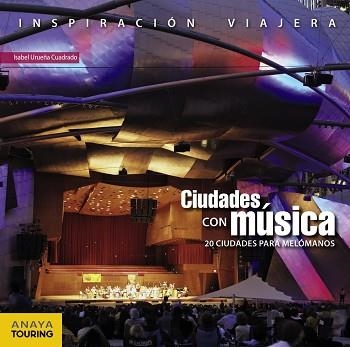 CIUDADES CON MÚSICA | 9788499358550 | URUEÑA CUADRADO, ISABEL | Llibreria Aqualata | Comprar llibres en català i castellà online | Comprar llibres Igualada