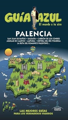 PALENCIA GUÍA AZUL  | 9788416766383 | GARCÍA, JESÚS / LEDRADO, PALOMA / GONZÁLEZ, IGNACIO | Llibreria Aqualata | Comprar llibres en català i castellà online | Comprar llibres Igualada