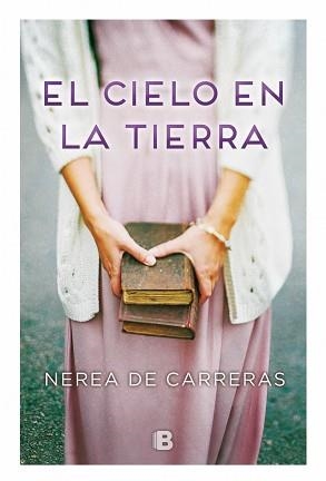 CIELO EN LA TIERRA, EL | 9788466660372 | DE CARRERAS, NEREA | Llibreria Aqualata | Comprar llibres en català i castellà online | Comprar llibres Igualada