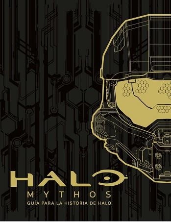 HALO MYTHOS: GUÍA PARA LA HISTORIA DE HALO | 9788490437131 | AA.VV. | Llibreria Aqualata | Comprar llibres en català i castellà online | Comprar llibres Igualada