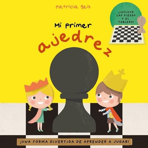 MI PRIMER AJEDREZ | 9788448847326 | GEIS CONTI, PATRICIA | Llibreria Aqualata | Comprar llibres en català i castellà online | Comprar llibres Igualada