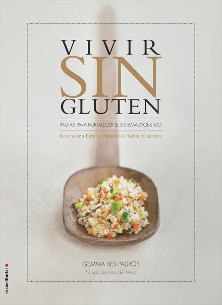 VIVIR SIN GLUTEN | 9788499189437 | BES PADRÓS, GEMMA / CALDENTEY, TOMEU | Llibreria Aqualata | Comprar llibres en català i castellà online | Comprar llibres Igualada