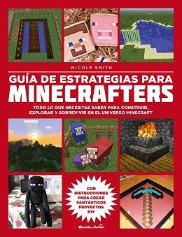 GUÍA DE ESTRATEGIAS PARA MINECRAFTERS | 9788408160151 | SMITH, NICOLE  | Llibreria Aqualata | Comprar llibres en català i castellà online | Comprar llibres Igualada