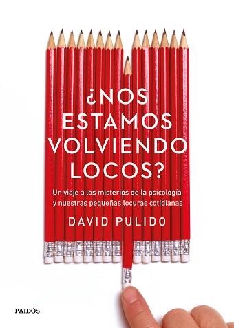 NOS ESTAMOS VOLVIENDO LOCOS? | 9788449332746 | PULIDO, DAVID | Llibreria Aqualata | Comprar llibres en català i castellà online | Comprar llibres Igualada