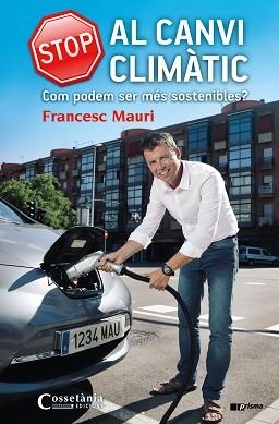 STOP AL CANVI CLIMÀTIC | 9788490344675 | MAURI DOMÈNECH, FRANCESC | Llibreria Aqualata | Comprar llibres en català i castellà online | Comprar llibres Igualada