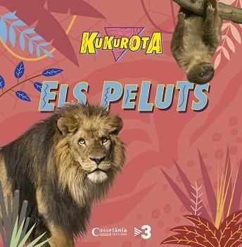 KUKUROTA ELS PELUTS | 9788490345351 | SAÑÉ I PONS, JAUME / BROQUETAS SOLANS, CRISTINA | Llibreria Aqualata | Comprar llibres en català i castellà online | Comprar llibres Igualada