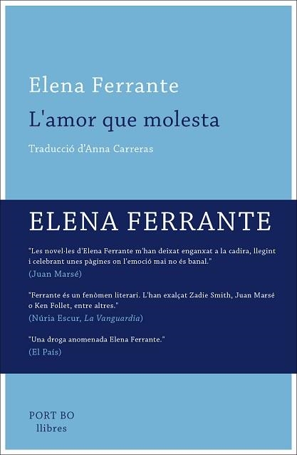 AMOR QUE MOLESTA, L' | 9788416259649 | FERRANTE, ELENA | Llibreria Aqualata | Comprar llibres en català i castellà online | Comprar llibres Igualada