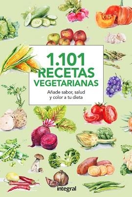 1.101 RECETAS VEGETARIANAS | 9788490566015 | Llibreria Aqualata | Comprar llibres en català i castellà online | Comprar llibres Igualada