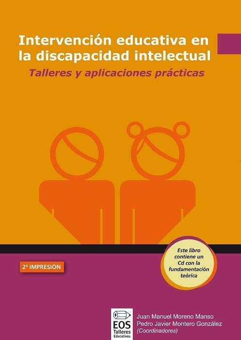 INTERVENCIÓN EDUCATIVA EN LA DISCAPACIDAD INTELECTUAL. | 9788497272537 | MORENO MANSO, JOSÉ MANUEL/MONTERO GONZÁLEZ, PEDRO JAVIER | Llibreria Aqualata | Comprar llibres en català i castellà online | Comprar llibres Igualada