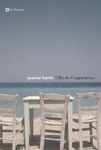 ILLA DE L'ESPERANÇA, L' (ALES ESTESES 152) | 9788482644578 | HARRIS, JOANNE | Llibreria Aqualata | Comprar llibres en català i castellà online | Comprar llibres Igualada