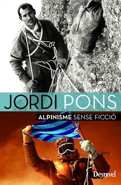 ALPINISME SENSE FICCIÓ | 9788498293678 | PONS, JORDI | Llibreria Aqualata | Comprar llibres en català i castellà online | Comprar llibres Igualada