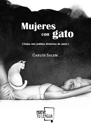 MUJERES CON GATO (TODAS MIS JODIDAS HISTORIAS DE AMOR) | 9788494567667 | SALEM SOLA, CARLOS | Llibreria Aqualata | Comprar llibres en català i castellà online | Comprar llibres Igualada