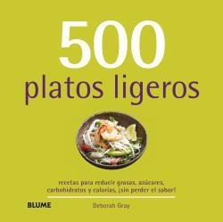 500 PLATOS LIGEROS | 9788415317722 | GRAY, DEBORAH/DINGMANN, EMILY | Llibreria Aqualata | Comprar llibres en català i castellà online | Comprar llibres Igualada