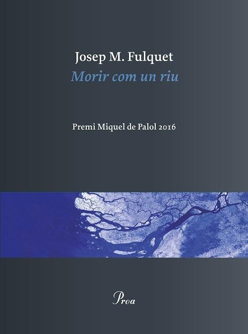 MORIR COM UN RIU | 9788475886473 | JOSEP MARIA FULQUET | Llibreria Aqualata | Comprar llibres en català i castellà online | Comprar llibres Igualada