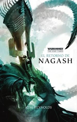 RETORNO DE NAGASH, EL (WARHAMMER THE END TIMES 1) | 9788445003374 | REYNOLDS, JOSH  | Llibreria Aqualata | Comprar llibres en català i castellà online | Comprar llibres Igualada