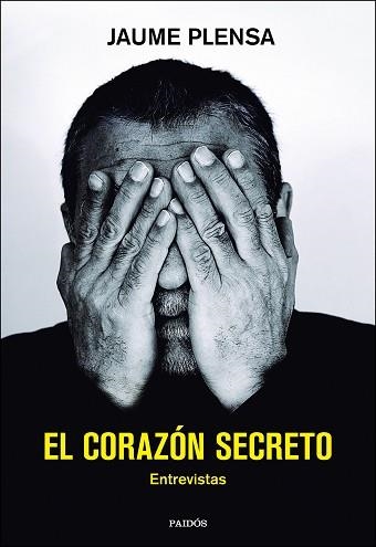 CORAZÓN SECRETO, EL. ENTREVISTAS | 9788408162674 | PLENSA, JAUME | Llibreria Aqualata | Comprar llibres en català i castellà online | Comprar llibres Igualada