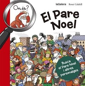 ON ÉS EL PARE NOEL? | 9788424658687 | CALAFELL, ROSER | Llibreria Aqualata | Comprar llibres en català i castellà online | Comprar llibres Igualada