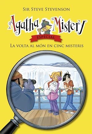 AGATHA MISTERY ESPECIAL 2. LA VOLTA AL MÓN EN CINC MISTERIS | 9788424658663 | STEVENSON, SIR STEVE | Llibreria Aqualata | Comprar llibres en català i castellà online | Comprar llibres Igualada