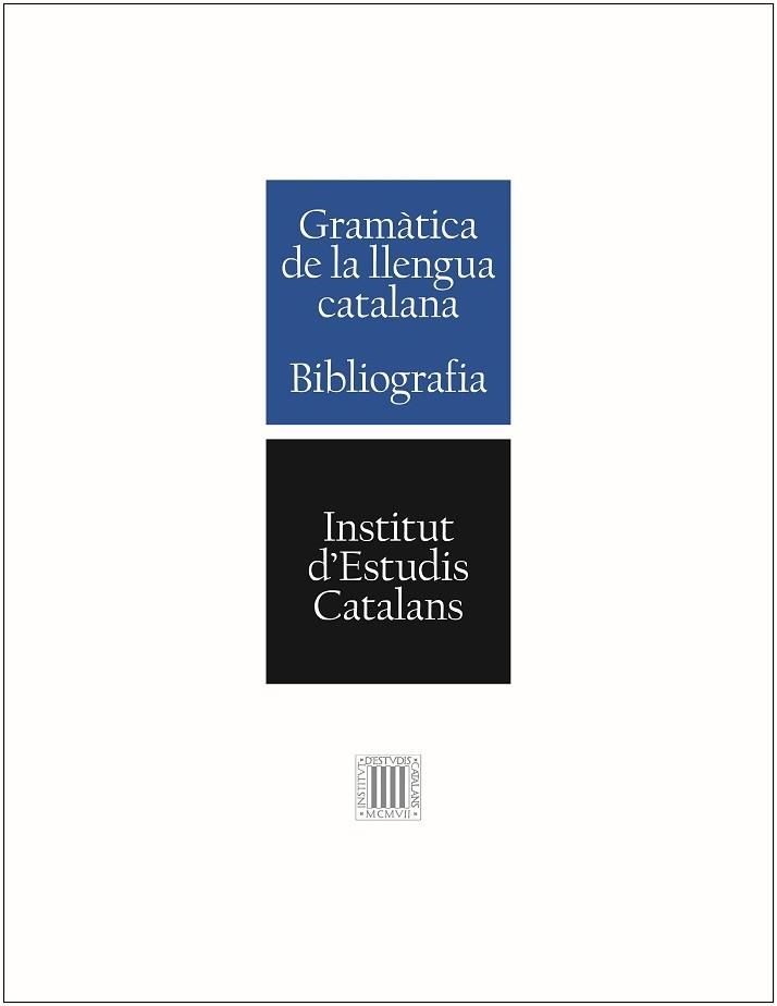 GRAMÀTICA DE LA LLENGUA CATALANA | 9788499653167 | INSTITUT D'ESTUDIS CATALANS | Llibreria Aqualata | Comprar llibres en català i castellà online | Comprar llibres Igualada