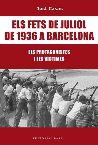 FETS DE JULIOL DE 1936 A BARCELONA, ELS | 9788416587476 | CASAS SORIANO, JUTS | Llibreria Aqualata | Comprar llibres en català i castellà online | Comprar llibres Igualada