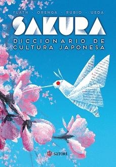 SAKURA DICCIONARIO DE CULTURA JAPONESA | 9788494578137 | FLATH / ORENGA / RUBIO / UEDA | Llibreria Aqualata | Comprar llibres en català i castellà online | Comprar llibres Igualada