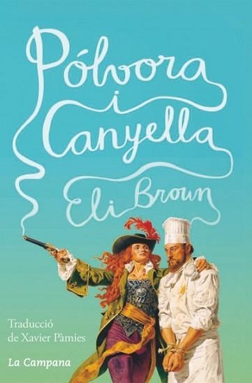 PÓLVORA I CANYELLA | 9788416863105 | BROWN, ELI | Llibreria Aqualata | Comprar libros en catalán y castellano online | Comprar libros Igualada