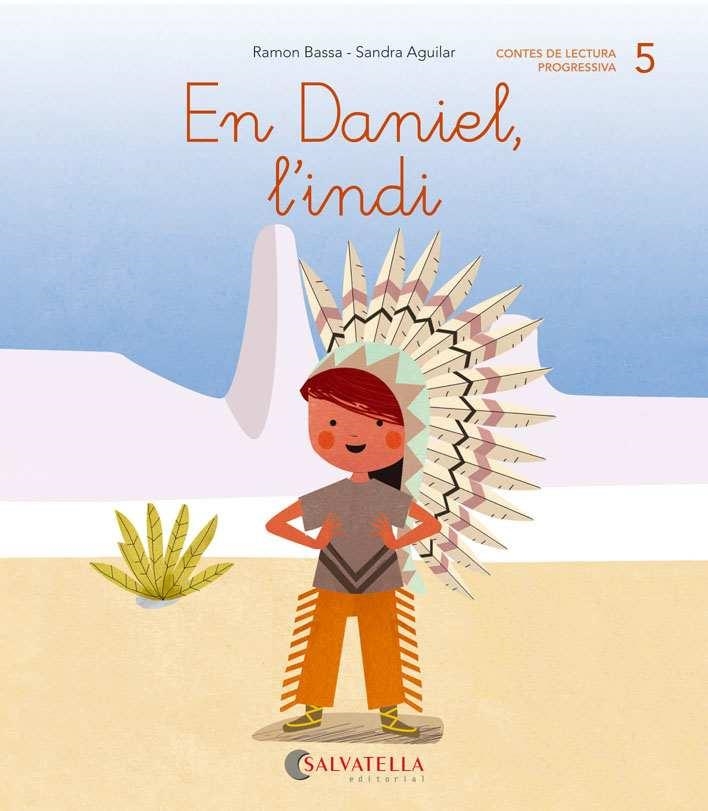 DE MICA EN MICA 5 EN DANIEL, L'INDI (LLIGADA-PAL) (D) | 9788484129783 | BASSA I MARTÍN, RAMON | Llibreria Aqualata | Comprar llibres en català i castellà online | Comprar llibres Igualada