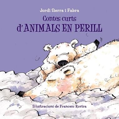 CONTES CURTS D' ANIMALS EN PERILL | 9788499067698 | SIERRA I FABRA, JORDI | Llibreria Aqualata | Comprar llibres en català i castellà online | Comprar llibres Igualada