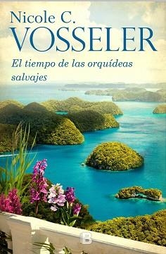 TIEMPO DE LAS ORQUÍDEAS SILVESTRES, EL | 9788466660310 | VOSSELER, NICOLE C. | Llibreria Aqualata | Comprar llibres en català i castellà online | Comprar llibres Igualada