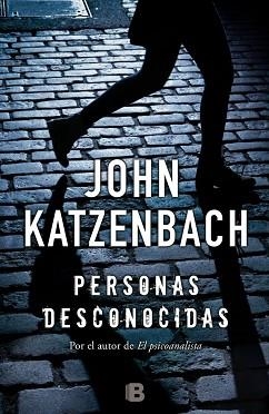 PERSONAS DESCONOCIDAS | 9788466659314 | KATZENBACH, JOHN | Llibreria Aqualata | Comprar libros en catalán y castellano online | Comprar libros Igualada