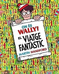 ON ÉS WALLY? EL VIATGE FANTÀSTIC | 9788416712205 | HANDFORD, MARTIN | Llibreria Aqualata | Comprar llibres en català i castellà online | Comprar llibres Igualada