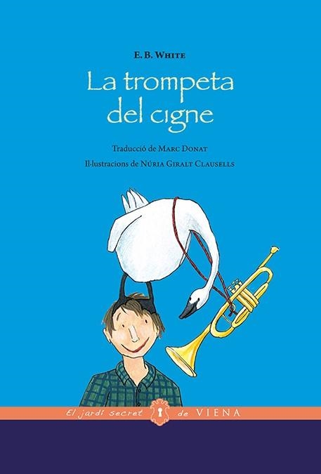 TROMPETA DEL CIGNE, LA | 9788483309094 | WHITE, ELWYN BROOKS | Llibreria Aqualata | Comprar llibres en català i castellà online | Comprar llibres Igualada