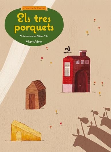 TRES PORQUETSE, ELS (CONTES DE FAULA) | 9788468218618 | SUNICO RODRIGUEZ, PILAR/SIERRA HERNANDEZ, SERGIO ANTONIO | Llibreria Aqualata | Comprar llibres en català i castellà online | Comprar llibres Igualada