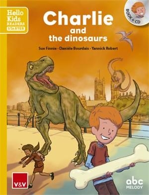 CHARLIE AND THE DINOSAURS (HELLO KIDS) | 9788468238784 | FINNE, SUE / BOURDAIS, DANIELE / ROBERT, YANNICK | Llibreria Aqualata | Comprar llibres en català i castellà online | Comprar llibres Igualada