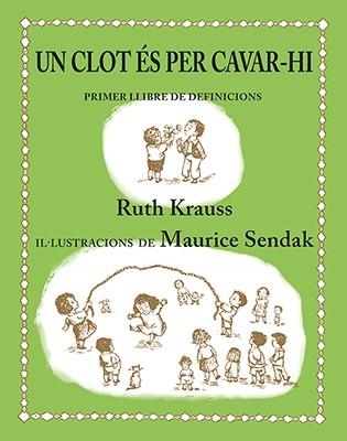 UN CLOT ÉS PER CAVAR-HI | 9788484642442 | KRAUSS, RUTH | Llibreria Aqualata | Comprar llibres en català i castellà online | Comprar llibres Igualada