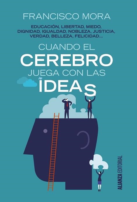 CUANDO EL CEREBRO JUEGA CON LAS IDEAS | 9788491045083 | MORA, FRANCISCO | Llibreria Aqualata | Comprar llibres en català i castellà online | Comprar llibres Igualada