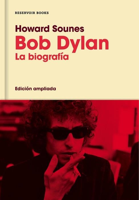 BOB DYLAN (EDICIÓN AMPLIADA) | 9788416709588 | SOUNES, HOWARD | Llibreria Aqualata | Comprar llibres en català i castellà online | Comprar llibres Igualada