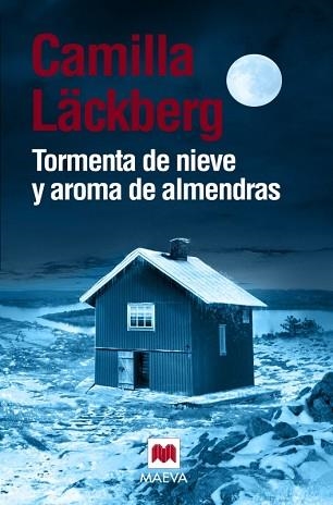 TORMENTA DE NIEVE Y AROMA DE ALMENDRAS | 9788416690268 | LÄCKBERG, CAMILLA | Llibreria Aqualata | Comprar llibres en català i castellà online | Comprar llibres Igualada