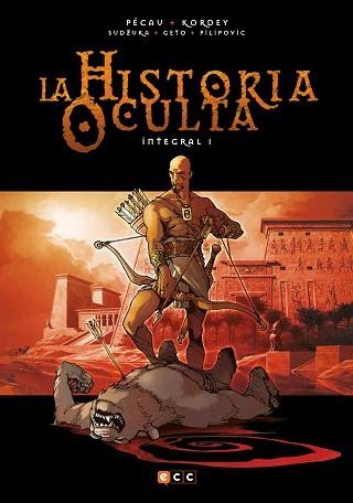 HISTORIA OCULTA INTEGRAL 1, LA | 9788416945153 | PÉCAU, JEAN-PIERRE | Llibreria Aqualata | Comprar llibres en català i castellà online | Comprar llibres Igualada