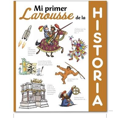 MI PRIMER LAROUSSE DE HISTORIA | 9788416368495 | LAROUSSE EDITORIAL | Llibreria Aqualata | Comprar llibres en català i castellà online | Comprar llibres Igualada