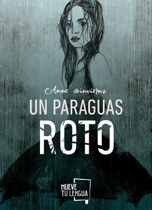 UN PARAGUAS ROTO | 9788494516290 | FONTANA TALENS (@INVIERNS), ESTEFANÍA | Llibreria Aqualata | Comprar llibres en català i castellà online | Comprar llibres Igualada