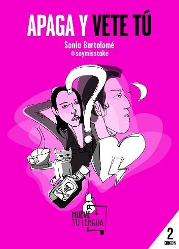 APAGA Y VETE TÚ | 9788494618758 | BARTOLOMÉ CABRERO, SONIA | Llibreria Aqualata | Comprar llibres en català i castellà online | Comprar llibres Igualada