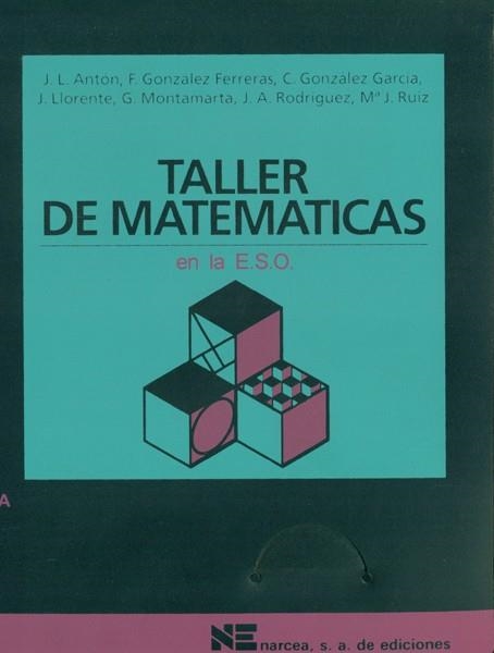 TALLER DE MATEMATICAS EN LA ESO | 9788427710795 | DE LA CRUZ / GONZALEZ | Llibreria Aqualata | Comprar llibres en català i castellà online | Comprar llibres Igualada