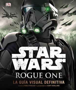 ROGUE ONE, LA GUÍA VISUAL DEFINITIVA | 9780241302934 | AA.VV. | Llibreria Aqualata | Comprar libros en catalán y castellano online | Comprar libros Igualada