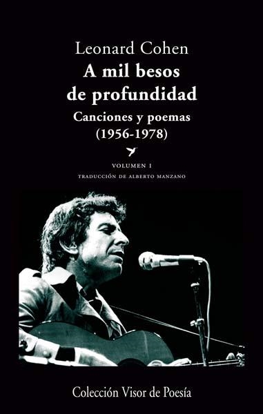 A MIL BESOS DE PROFUNDIDAD. CANCIONES Y POEMAS (1956 - 1978). VOLUMEN I | 9788498958041 | COHEN, LEONARD | Llibreria Aqualata | Comprar llibres en català i castellà online | Comprar llibres Igualada