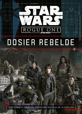 STAR WARS. ROGUE ONE. DOSIER REBELDE | 9788408166160 | STAR WARS/JASON FRY | Llibreria Aqualata | Comprar libros en catalán y castellano online | Comprar libros Igualada