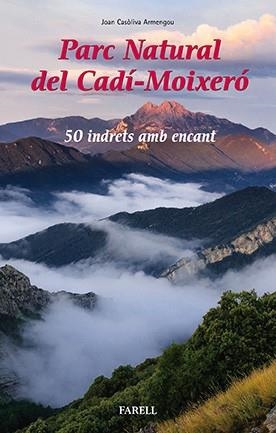 PARC NATURAL DEL CADÍ-MOIXERÓ. 50 INDRETS AMB ENCANT | 9788492811847 | CASÒVILA ARMENGOU, JOAN | Llibreria Aqualata | Comprar llibres en català i castellà online | Comprar llibres Igualada