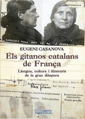 GITANOS CATALANS DE FRANÇA, ELS | 9788499758053 | CASANOVA SOLANES, EUGENI | Llibreria Aqualata | Comprar llibres en català i castellà online | Comprar llibres Igualada