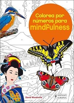 COLOREA POR NÚMEROS PARA MINDFULNESS | 9788425521324 | WOODROFFE, DAVID | Llibreria Aqualata | Comprar llibres en català i castellà online | Comprar llibres Igualada